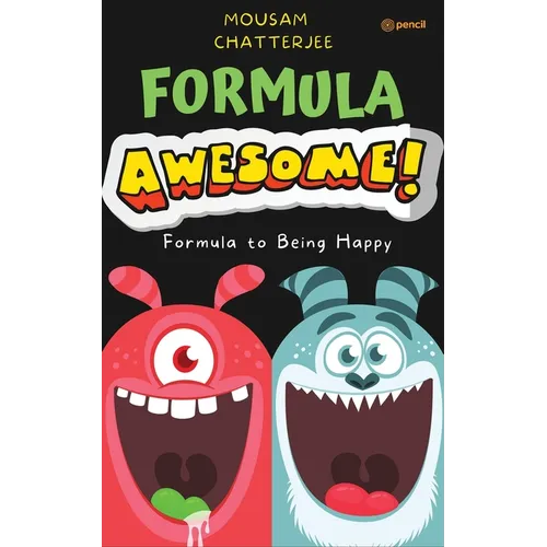 Formula Awesome: Formula To Being Happy