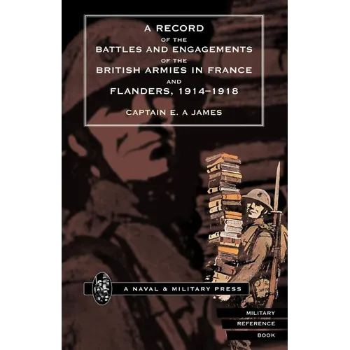 RECORD of the BATTLES & ENGAGEMENTS of the BRITISH ARMIES in FRANCE & FLANDERS 1914-18.