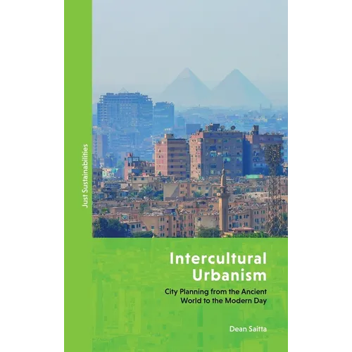 Intercultural Urbanism: City Planning from the Ancient World to the Modern Day