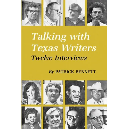 Talking with Texas Writers: Twelve Interviews