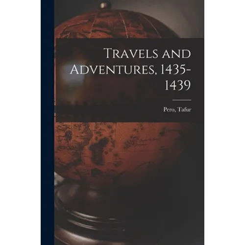 Travels and Adventures, 1435-1439