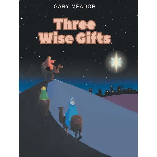 Three Wise Gifts