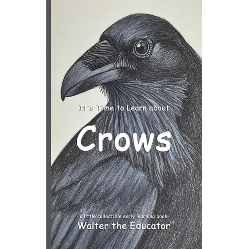 It's Time to Learn about Crows