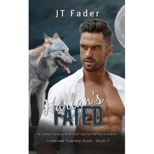 Harlan's Fated: An Urban Fantasy M/M Wolf Shifter MPreg Romance