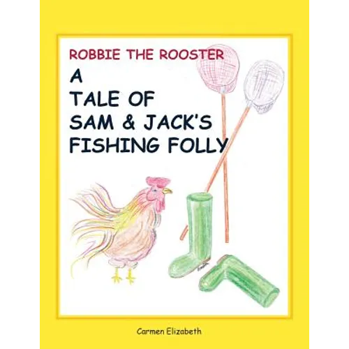 Robbie the Rooster's Tale