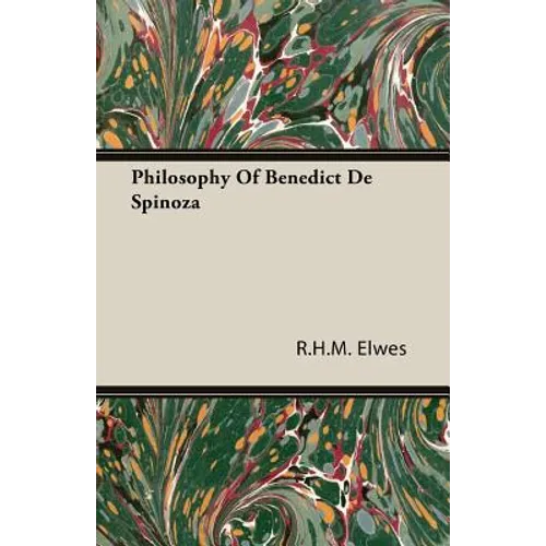 Philosophy Of Benedict De Spinoza