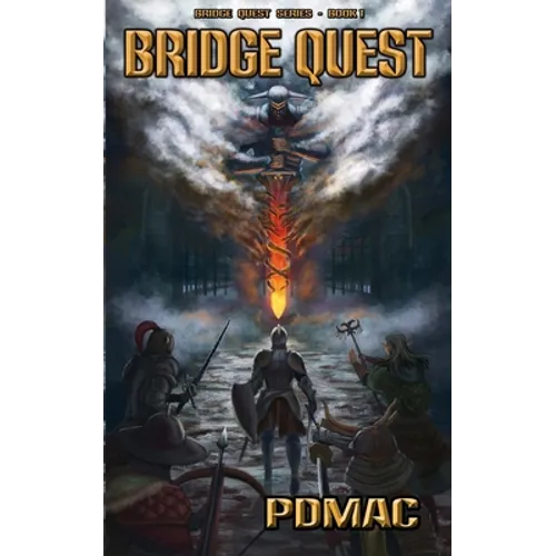 Bridge Quest: A GameLit Adventure Series (BRIDGE QUEST Book 1)