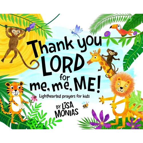 Thank You LORD for Me, Me, ME!