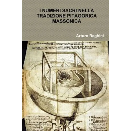 I Numeri Sacri Nella Tradizione Pitagorica Massonica