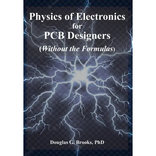 Physics of Electronics for PCB Designers: Without the Formulas