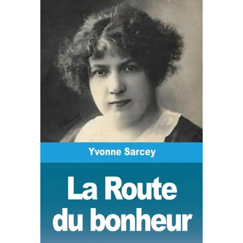 La Route du bonheur