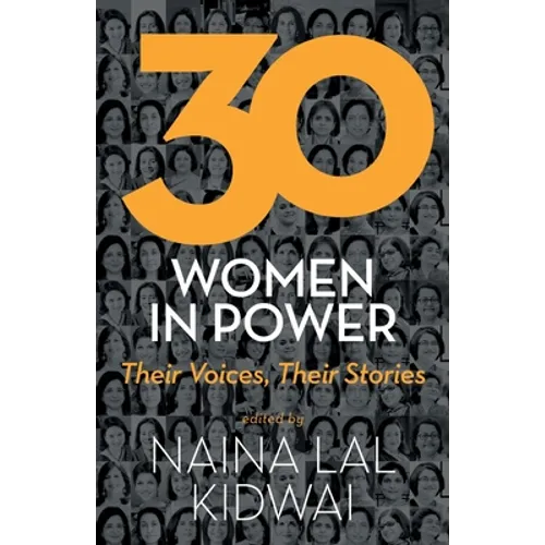 30 Women in Power: Their Voices, Their Stories