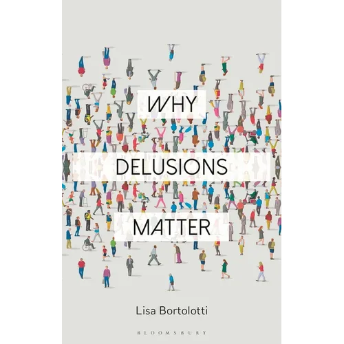 Why Delusions Matter