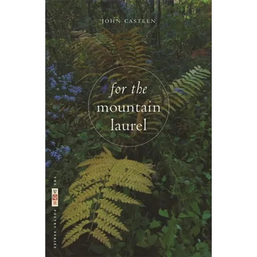 For the Mountain Laurel: Poems