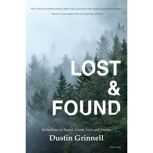 Lost & Found: Reflections on Travel, Career, Love and Family