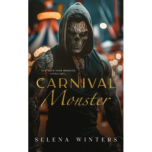Carnival Monster: A Dark Carnival Romance