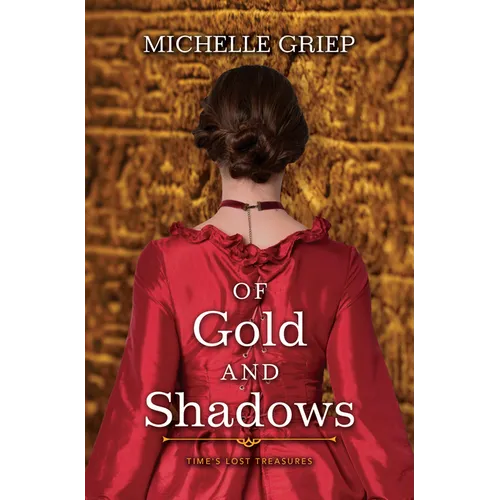 Of Gold and Shadows