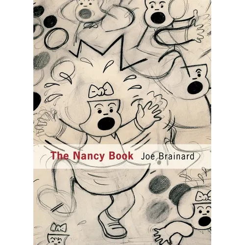 Joe Brainard: The Nancy Book