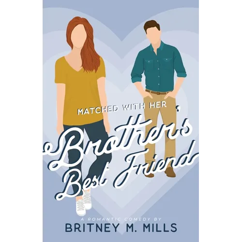 Matched with Her Brother's Best Friend