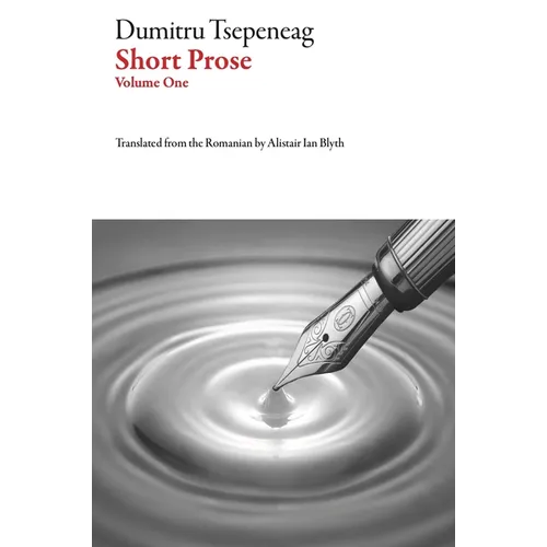 Short Prose: Dumitru Tsepeneag