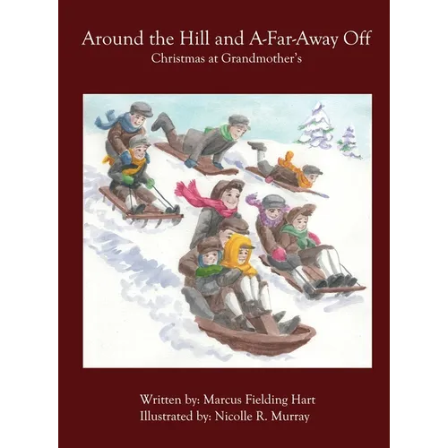 Around the Hill and A-Far-Away Off: Christmas At Grandmother's