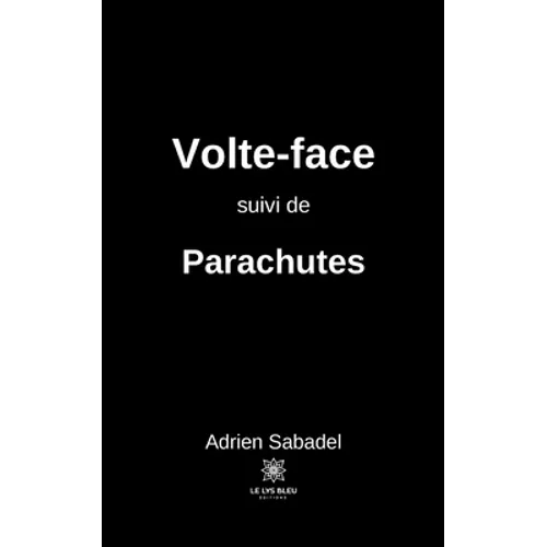 Volte-face suivi de Parachutes