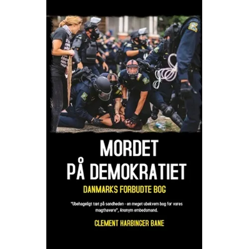 Mordet På Demokratiet: Danmarks Forbudte Bog