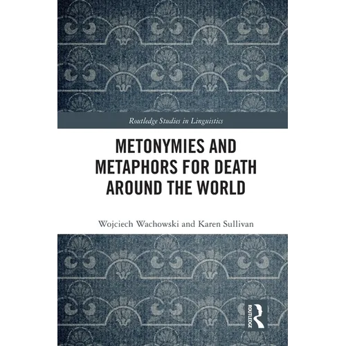 Metonymies and Metaphors for Death Around the World