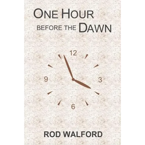 One Hour Before the Dawn