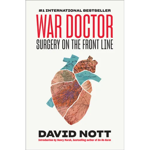 War Doctor: Surgery on the Front Line