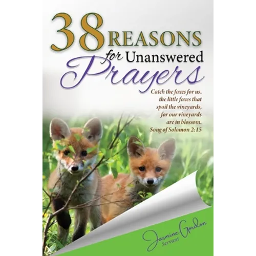 38 Reasons For Unanswered Prayers