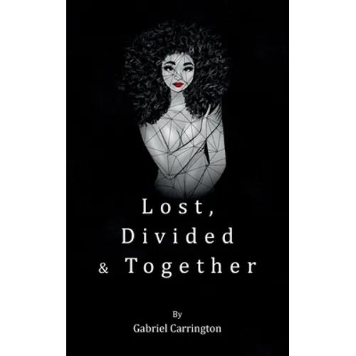 Lost, Divided & Together