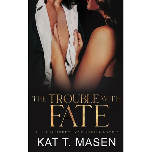 The Trouble With Fate