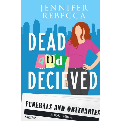 Dead and Deceived
