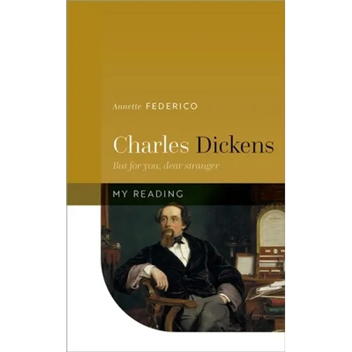 Charles Dickens: But for You, Dear Stranger