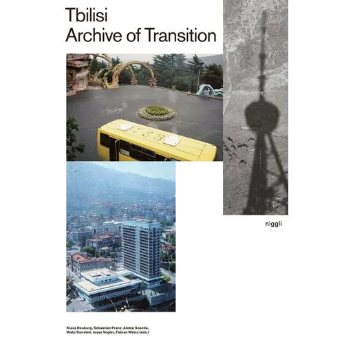 Tbilisi - Archive of Transition