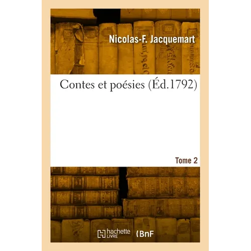 Contes et poésies. Tome 2