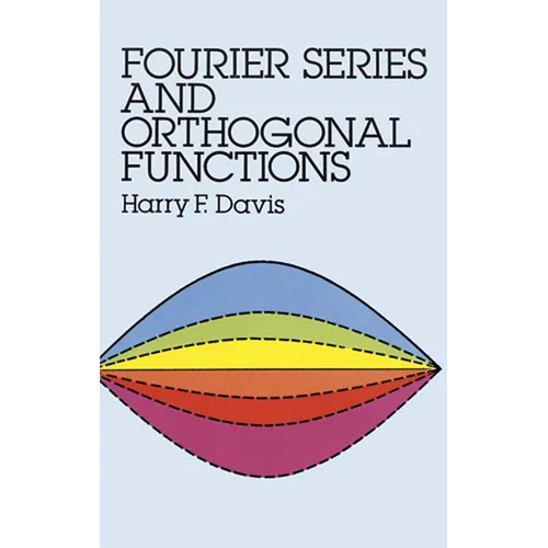 Fourier Series and Orthogonal Functions