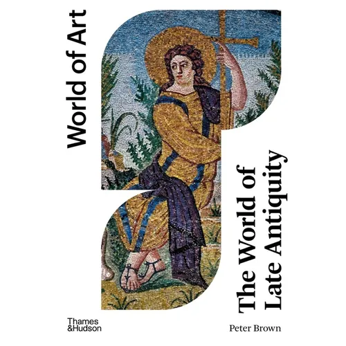 The World of Late Antiquity: CE 150-750