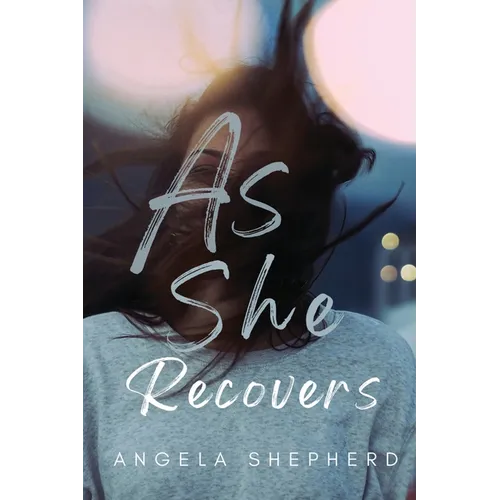 As She Recovers