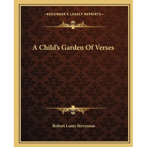 A Child's Garden Of Verses