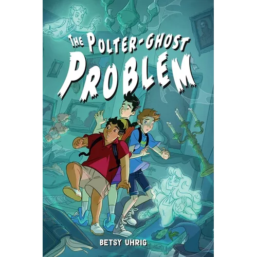 The Polter-Ghost Problem