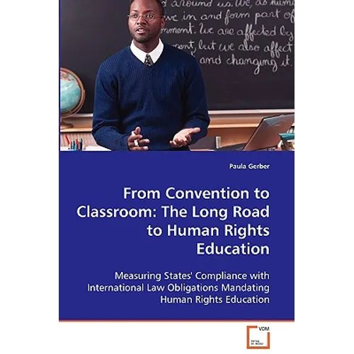 From Convention to Classroom: The Long Road to Human Rights Education