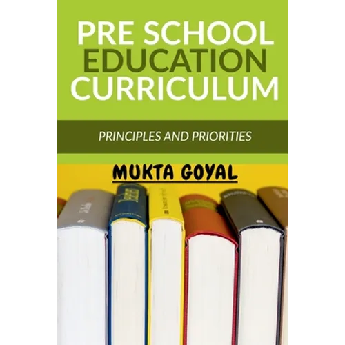 Pre School Education Curriculum: Principles and Priorities