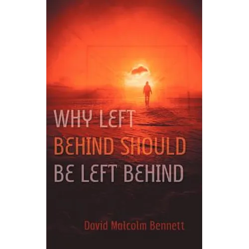 Why Left Behind Should Be Left Behind