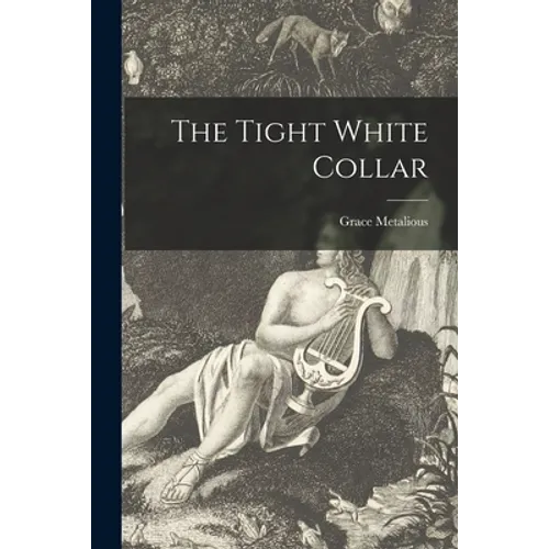 The Tight White Collar