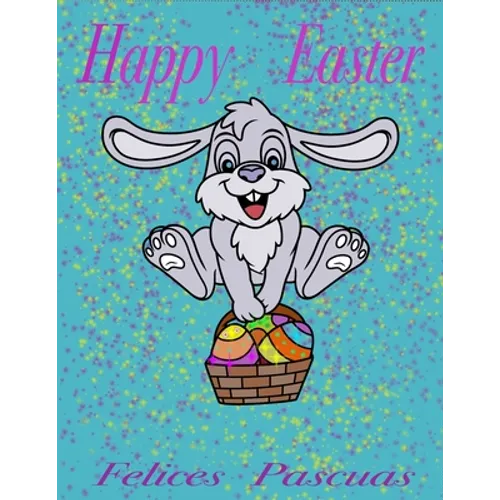 Happy Easter: Felices Fiestas