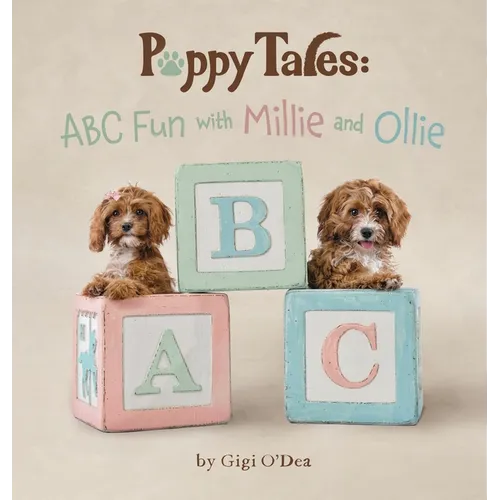 Puppy Tales - ABC Fun with Millie and Ollie: A Photographic Storybook About Learning The Alphabet