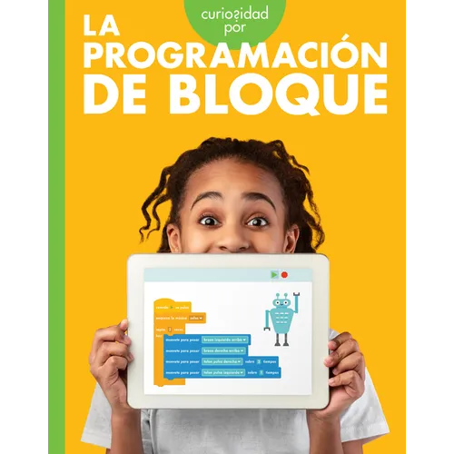 Curiosidad Por La Programación de Bloque: Spanish Edition