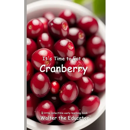 It's Time to Eat a Cranberry